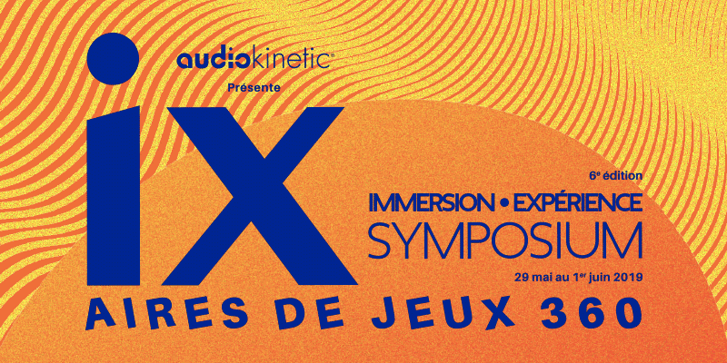 Symposium iX 2019 : Dômes, VR, AR, augmentation sensorielle, intelligence artificielle…